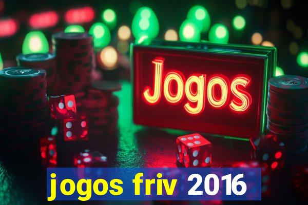 jogos friv 2016